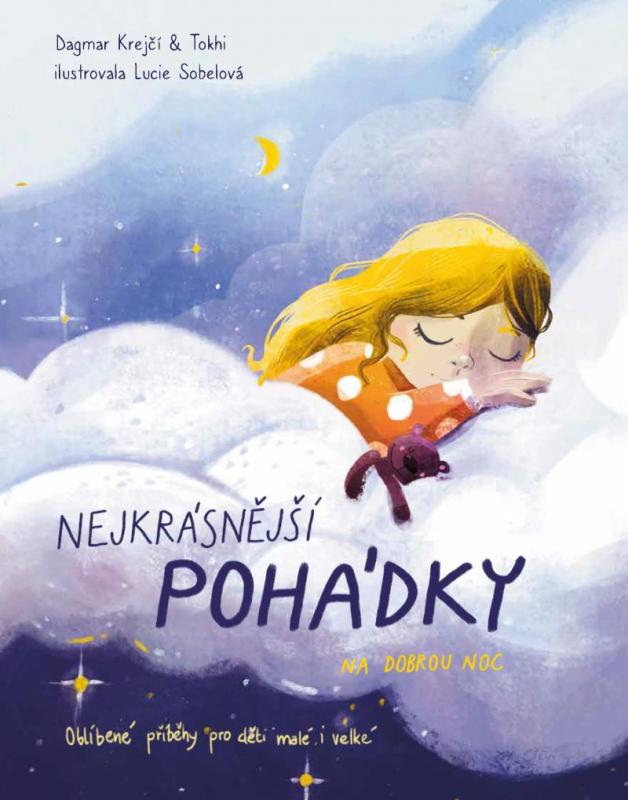 Kniha: Nejkrásnější pohádky na dobrou noc - Krejčí , Pan Tokhi, Dagmar