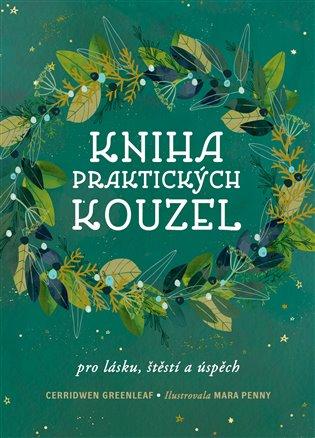 Kniha: Kniha praktických kouzel - Greenleaf Cerridwen