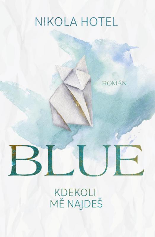 Kniha: Blue: Kdekoli mě najdeš - Hotel Nikola