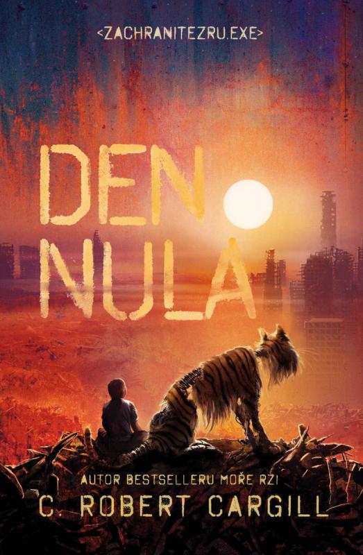 Kniha: Den nula - Cargill C.Robert