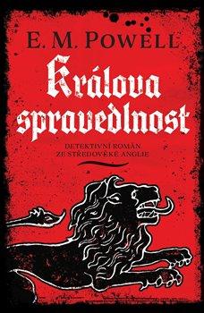 Kniha: Králova spravedlnost - Powell E. M.