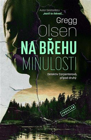 Kniha: Na břehu minulosti - Olsen, Gregg