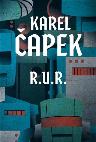 Kniha: R.U.R. - Čapek, Karel