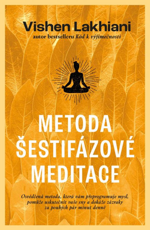 Kniha: Metoda šestifázové meditace - Lakhiani Vishen