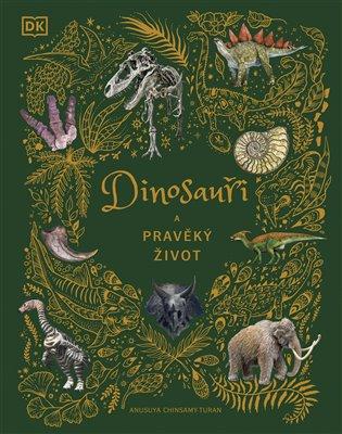 Kniha: Dinosauři a pravěký životautor neuvedený