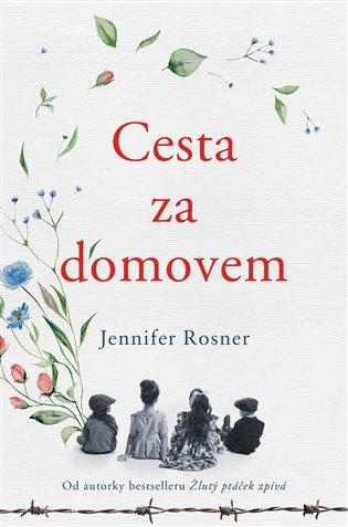 Kniha: Cesta za domovem - Rosner Jennifer