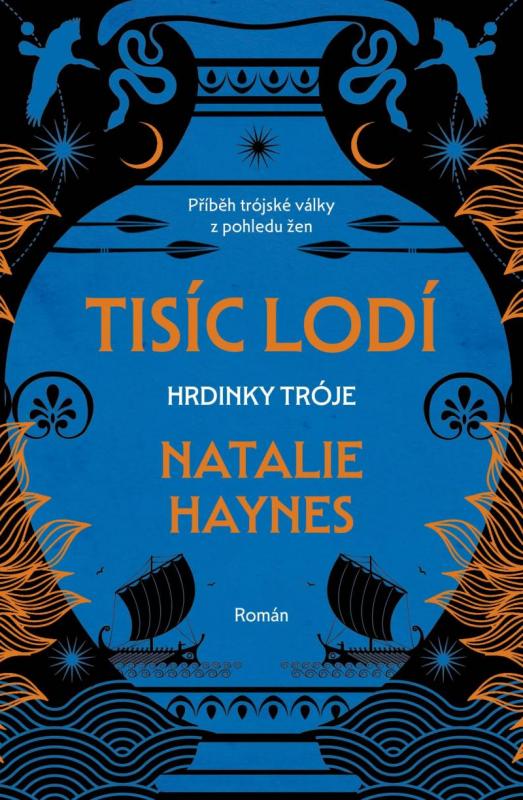 Kniha: Tisíc lodí - Hrdinky Tróje - Haynes Natalie
