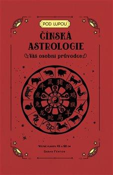 Kniha: Čínská astrologie: Váš osobní průvodce - Sasha Fentonová