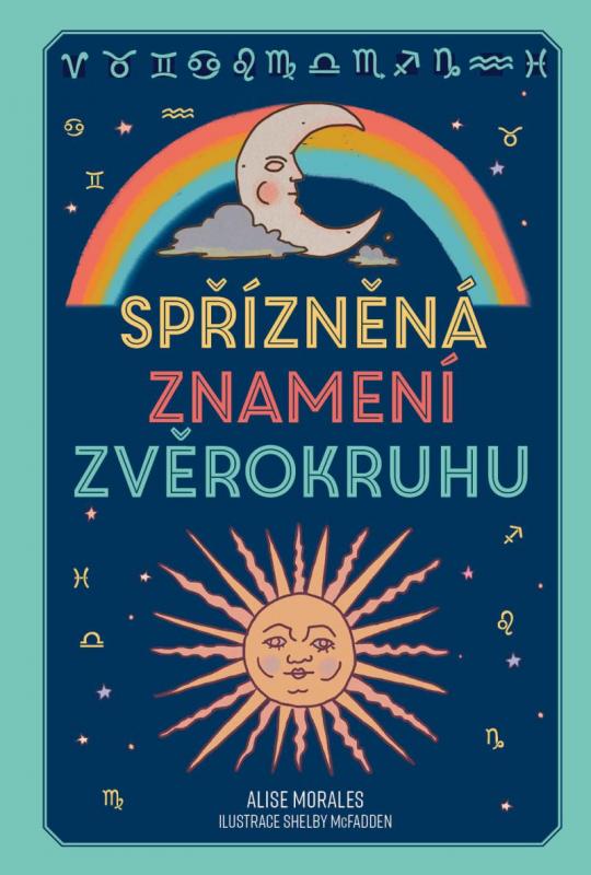 Kniha: Spřízněná znamení zvěrokruhu - Morales Alise