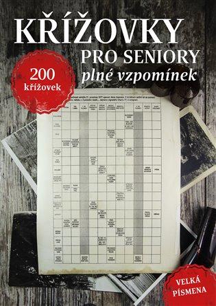 Kniha: Křížovky pro seniory plné vzpomínekautor neuvedený