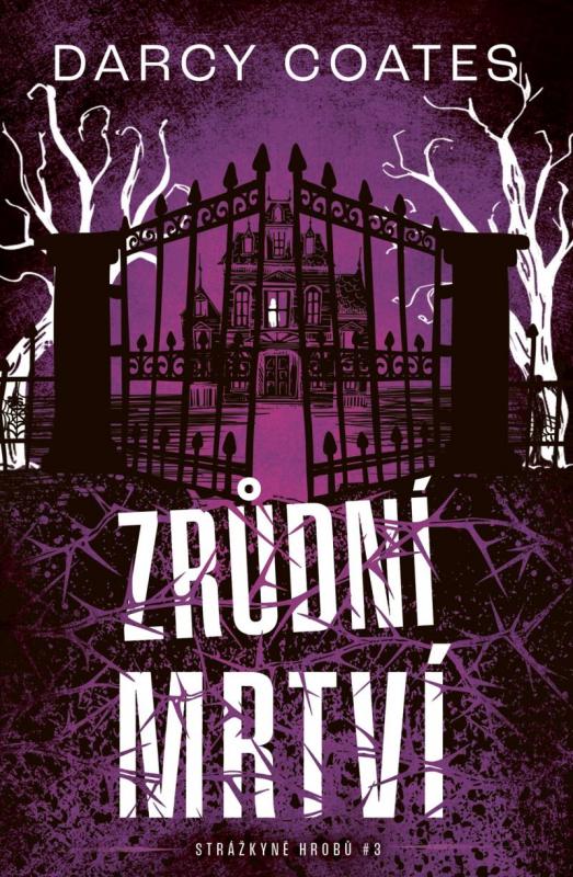 Kniha: Zrůdní mrtví - Coates Darcy