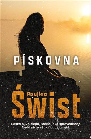 Kniha: Pískovna - Świst Paulina