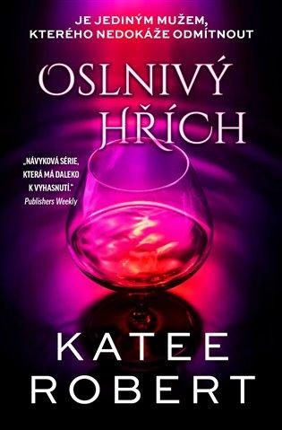 Kniha: Oslnivý hřích - Robert, Katee