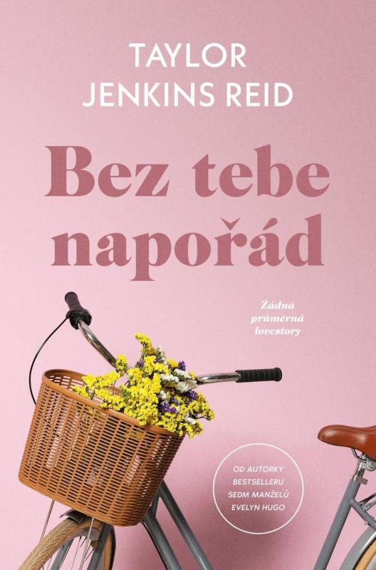 Kniha: Bez tebe napořád - Jenkins Reidová Taylor