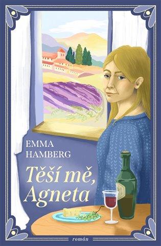 Kniha: Těší mě, Agneta - Hamberg, Emma