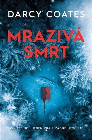 Kniha: Mrazivá smrt - Coates , Darcy