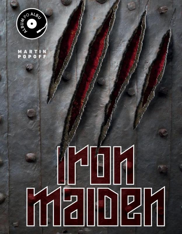 Kniha: Iron Maiden: Album po albu - Popoff Martin