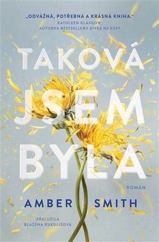 Kniha: Taková jsem byla - Smith, Amber
