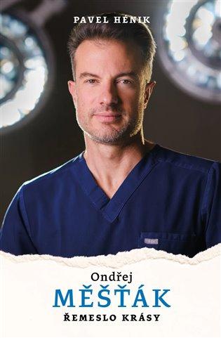Kniha: Ondřej Měšťák: Řemeslo krásy - Hénik, Pavel