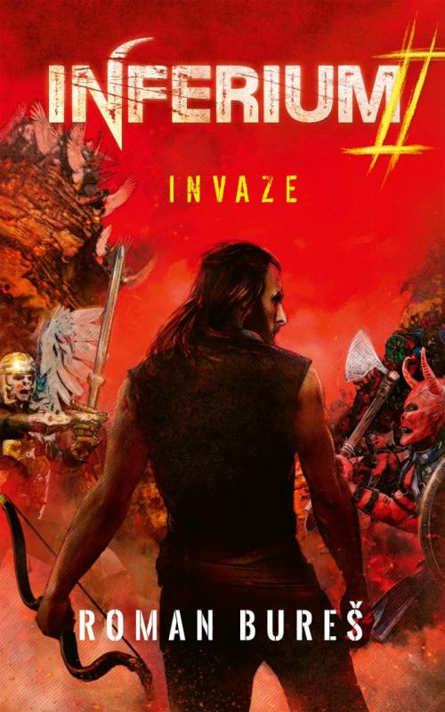 Kniha: Inferium 2 - Invaze - Bureš Roman