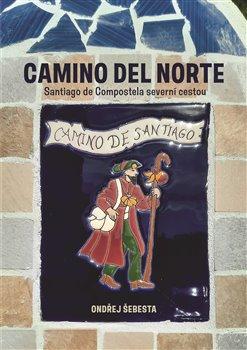 Kniha: Camilo del Norte - Ondřej Šebesta