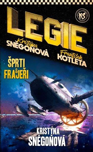 Kniha: Šprti a frajeři - Sněgoňová, Kristýna