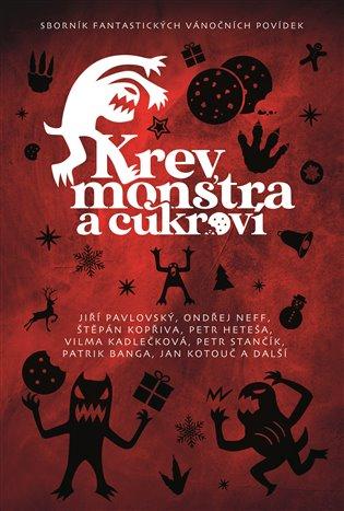 Kniha: Krev, monstra a cukrovíautor neuvedený
