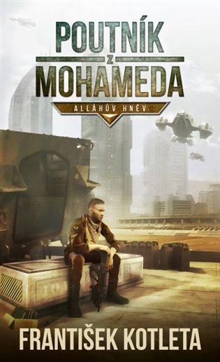 Kniha: Poutník z Mohameda: Alláhův hněv - Kotleta, František