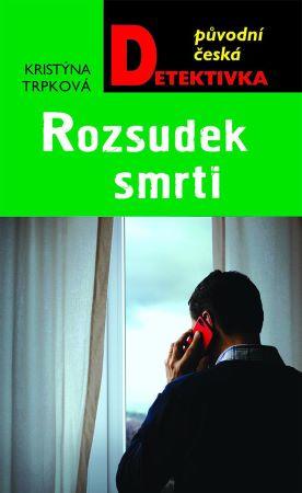 Kniha: Rozsudek smrti - Trpková Kristýna