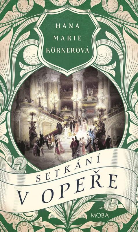 Kniha: Setkání v Opeře - Körnerová Hana Marie