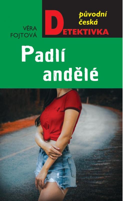 Kniha: Padlí andělé - Fojtová Věra