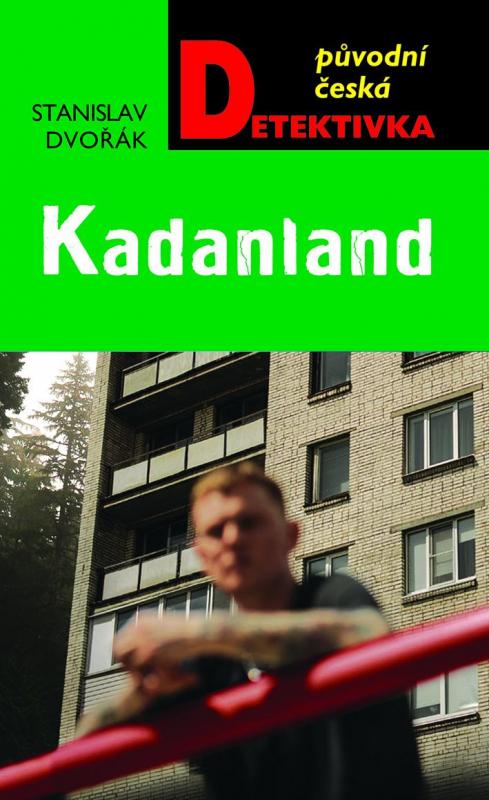 Kniha: Kadanland - Dvořák Stanislav
