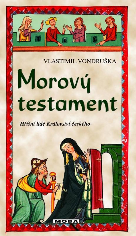Kniha: Morový testament - Hříšní lidé Království českého - Vondruška Vlastimil