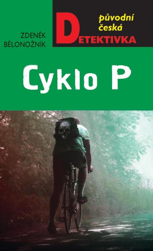 Kniha: Cyklo P - Bělonožník Zdeněk