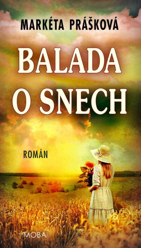 Kniha: Balada o snech - Prášková Markéta