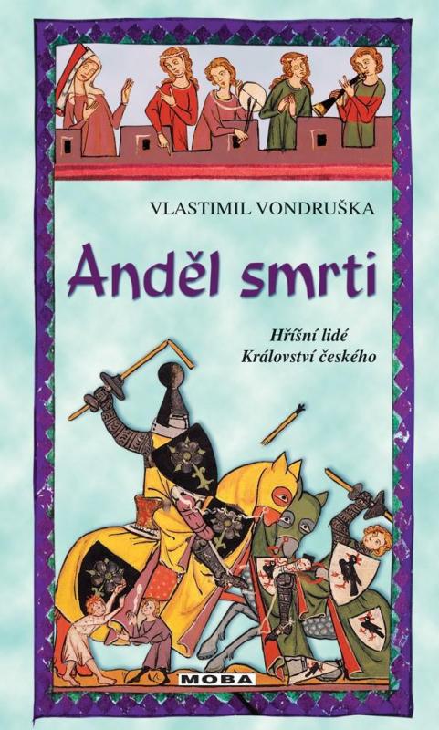 Kniha: Anděl smrti - Hříšní lidé Království českého - Vondruška Vlastimil