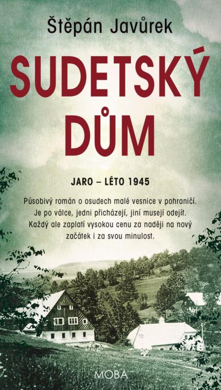 Kniha: Sudetský dům - Javůrek Štěpán
