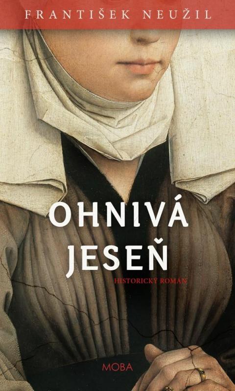 Kniha: Ohnivá jeseň - Neužil František