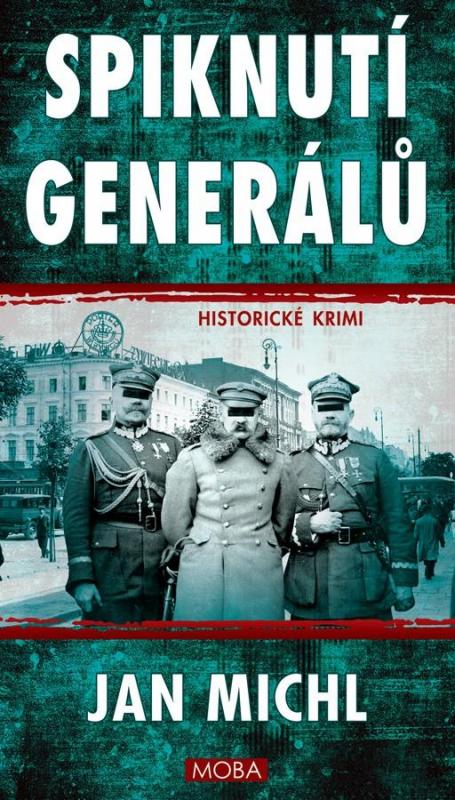 Kniha: Spiknutí generálů - Michl Jan