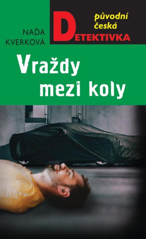 Kniha: Vraždy mezi koly - Kverková Naďa