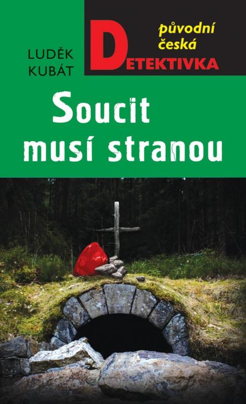 Kniha: Soucit musí stranou - Kubát Luděk