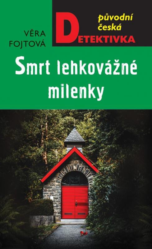Kniha: Smrt lehkovážné milenky - Fojtová Věra