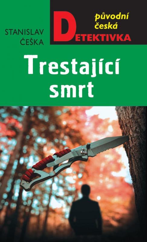Kniha: Trestající smrt - Češka Stanislav