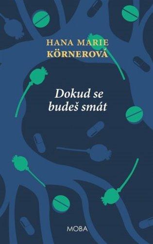Kniha: Dokud se budeš smát - Körnerová, Hana Marie