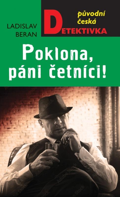 Kniha: Poklona, páni četníci! - Beran Ladislav