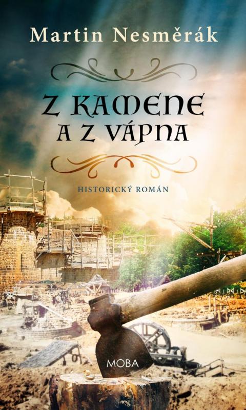Kniha: Z kamene a vápna - Nesměrák Martin