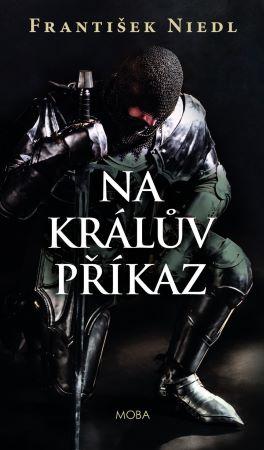 Kniha: Na králův příkaz - Niedl František