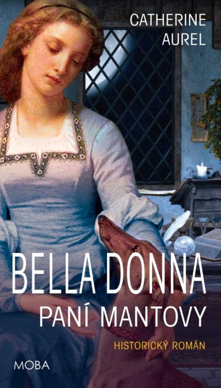 Kniha: Bella Donna - Paní Mantovy - Aurel Catherine