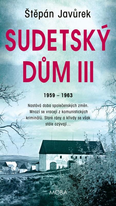 Kniha: Sudetský dům III. - Javůrek Štěpán