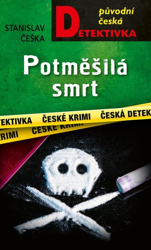 Kniha: Potměšilá smrt - Češka Stanislav